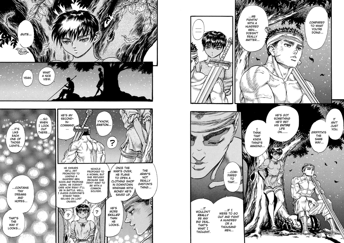 ..fuel for more deaths and killings.But this vision of soldiers willingly joining Griffith ready to fight to the death for his dream is challenged by Guts in the appropriately named "campfire of dreams" chapter.