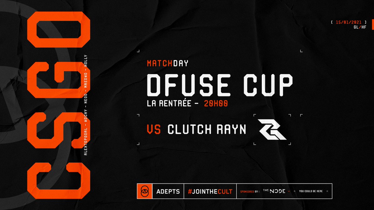 ADEPTS_TEAM's tweet photo. Ce soir c'est @DfuseGG cup !
Pour ce premier match, nous rencontrons les joueurs de chez @ClutchRayn.
RDV dès 20h :
🔴 https://t.co/6Bl51CXg2S
#JoinTheCult #GoAdepts https://t.co/A2mkMNryiy