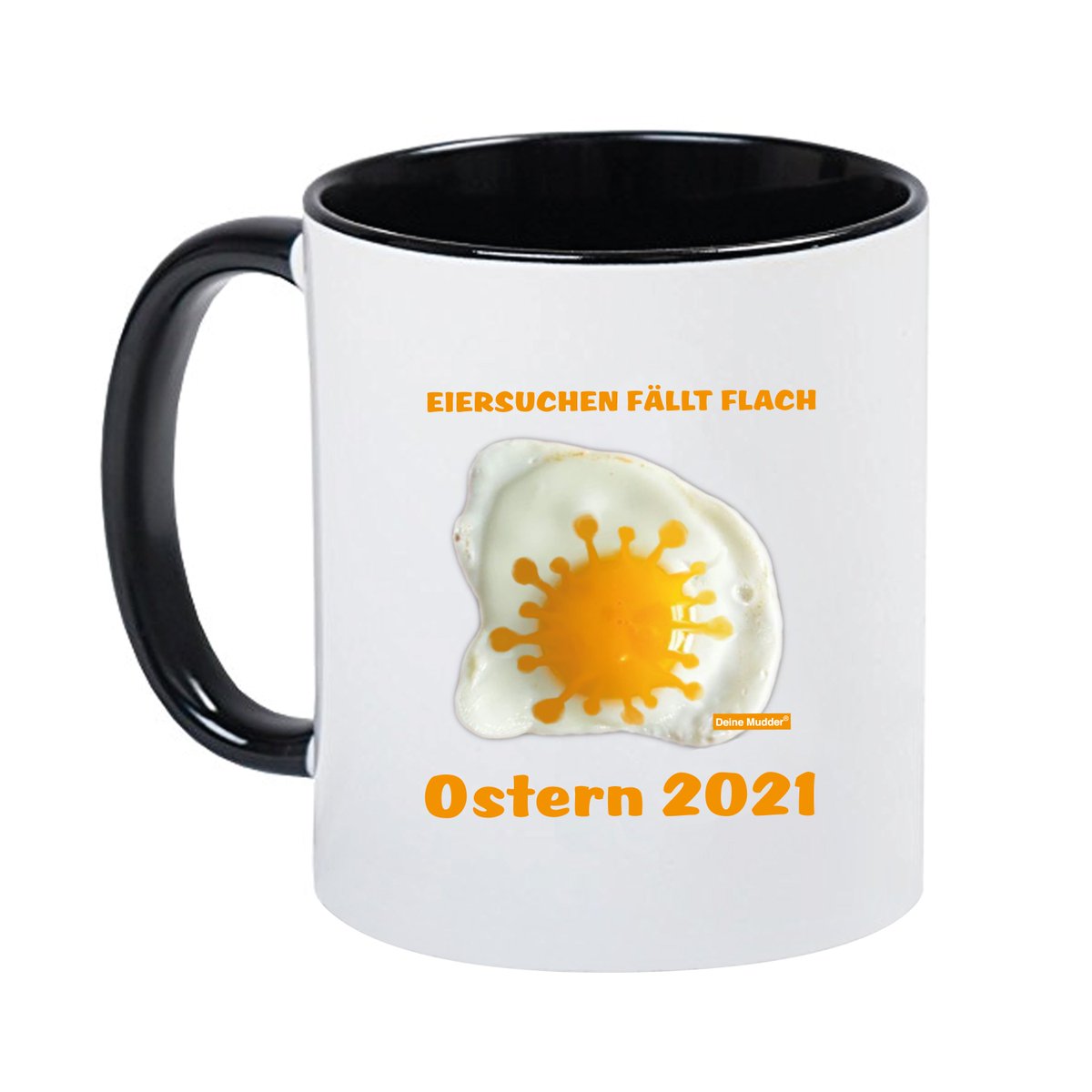 Deine Mudder Eiersuchen fällt flach Ostern 2021 Sammeltasse Küchentasse Bürotasse Zuhause Becher NEU im Shop für nur €13.33. Klick hier  team-jollify.de/products/deine…