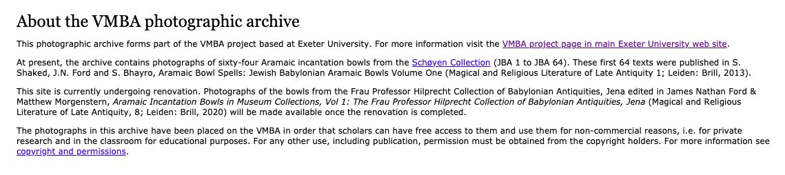 Some of this funding has gone into making a virtual archive of incantation bowls from Schøyen's collection:  http://humanities-research.exeter.ac.uk/vmba/ . Oh, and if you're an Iraqi scholar who wants to use one of these images for publication, looks like you have to beg for copyright permission. 
