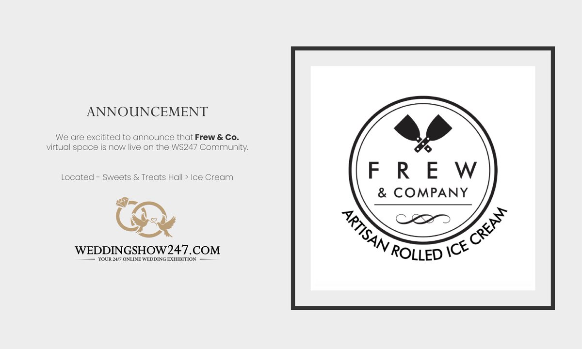 We are proud to announce the launch of <a href="/FrewAndCo/">Frew And Co Artisan Rolled Ice Cream</a> on the #IceCream floor in the Sweets &amp; Treats hall of the #WeddingShow247 community.

You can visit them here: weddingshow247.com/sweets_treats/…