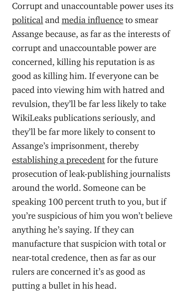 "Corrupt and unaccountable power uses its political and media influence to smear Assange because, as far as the interests of corrupt and unaccountable power are concerned, killing his reputation is as good as killing him."-  @caitoz
