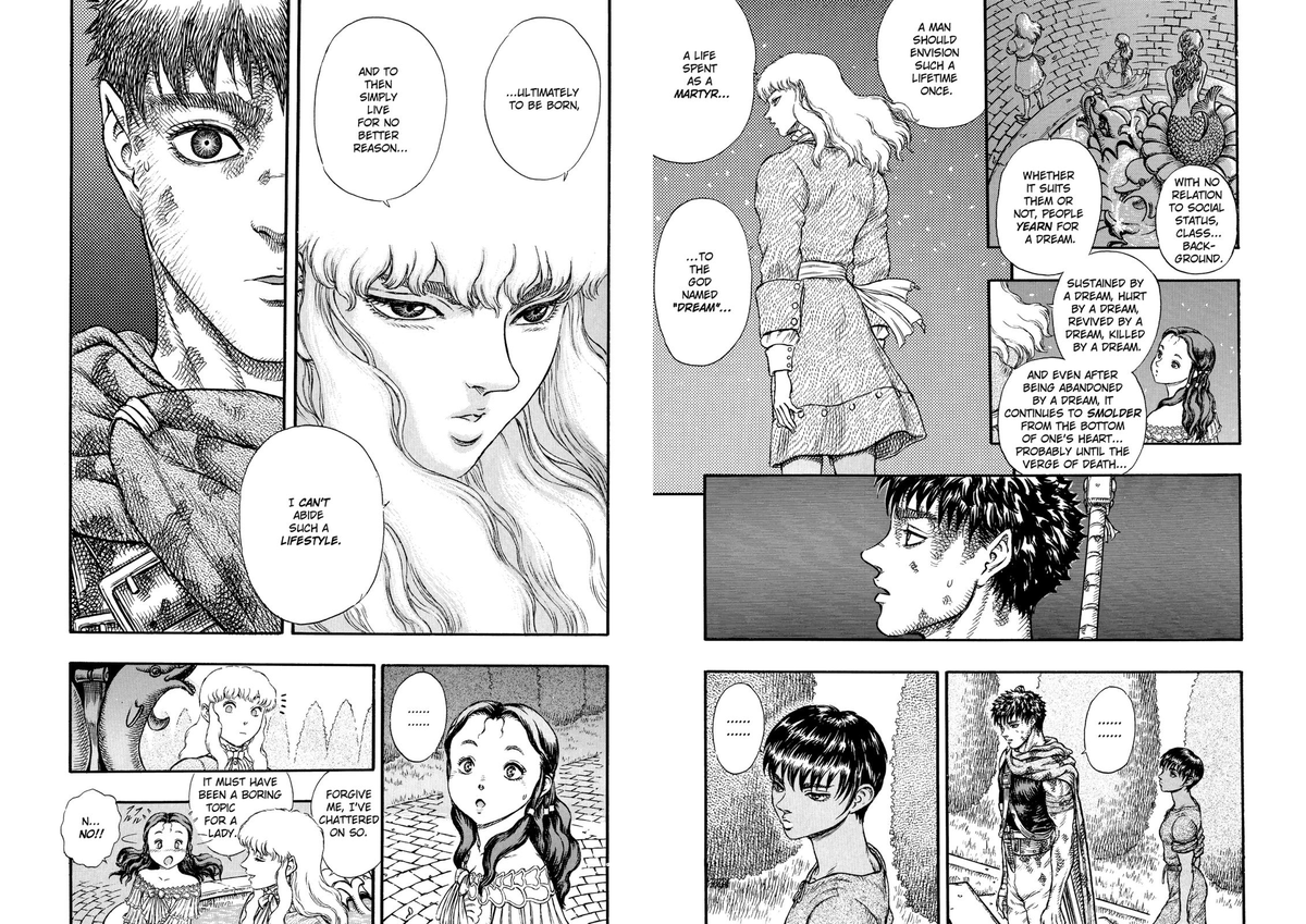 But while Griffith forgot/never understood their motives, he did understand that his dream comes at the cost of the dream of others. His speech to Charlotte shows the separation for Griffith between the ones that pursue their dreams relentlessly at any cost and the ones who...
