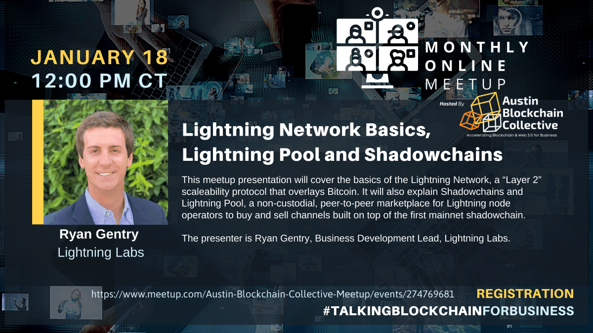 RSVP to join <a href="/atxblockcollect/">atxblockcollect</a>'s January 18 #onlinemeetup "Lightning Network Basics, Lightning Pool and Shadowchains." 

Lightning Labs' <a href="/RyanTheGentry/">Ryan Gentry</a> will cover the basics of the Lightning Network, a “#Layer2” scaleability protocol that overlays #Bitcoin. meetup.com/Austin-Blockch…