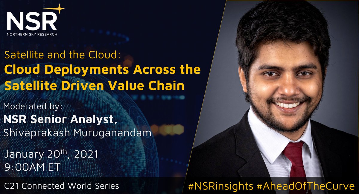 NSR_SatCom's tweet photo. Register now for "Satellite and the Cloud: Cloud Deployments Across the Satellite Driven Value Chain" moderated by NSR Senior Analyst, Shivaprakash Muruganandham, next Wed, January 20th at 9AM ET https://t.co/vjXumDQ3p5 #NSRinsights #CloudSatellite #CloudComputing @NSRMurugan https://t.co/hEyhQ9UGUf