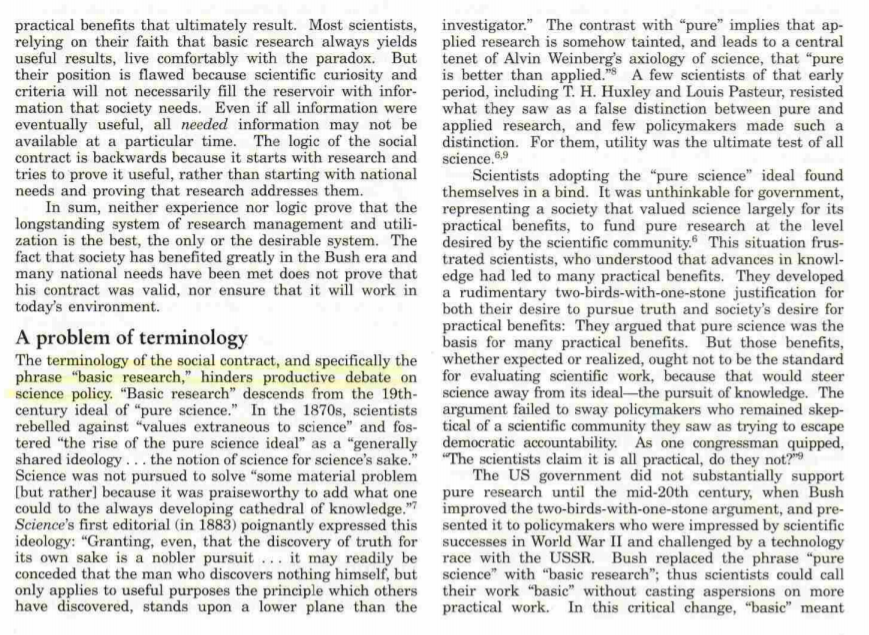 11. Indeed, I've heard it argued that Bush is the person most responsible for developing the concept of "basic research", and this was done in part as a way of winning a political fight to motivate funding for pure research. The argument is made here:  https://cspo.org/legacy/library/090721F8CB_lib_PielkeBeyondBasi.pdf