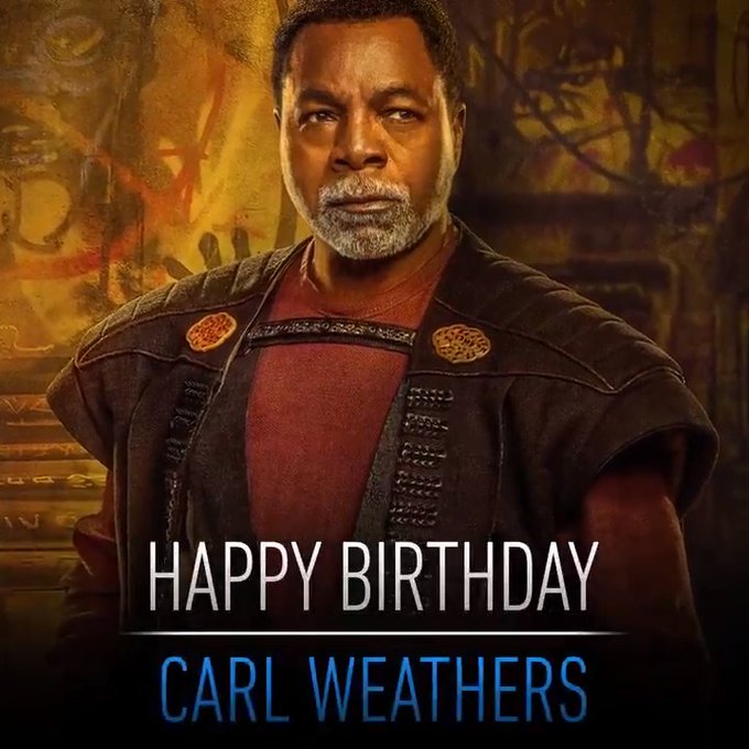 You have one job. And it s to wish Carl Weathers The Mandalorian s Greef Karga a very happy birthday today! 
