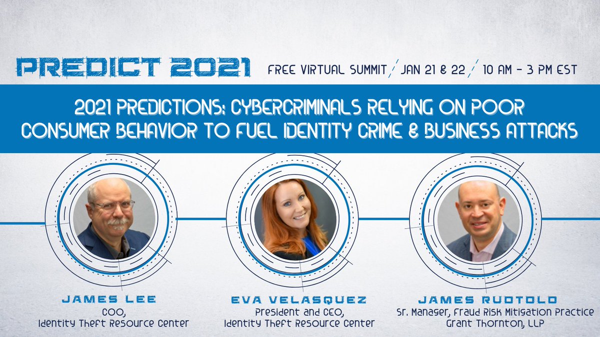 IDTheftCenter's tweet image. At #Predict2021 on Jan 22, @ITRCCEO @jeverettlee @jdruotolo will discuss the shift from cybercriminals stealing consumer’s personal data to relying on poor consumer behavior to fuel identity crime & business attacks. Join for free at: mediaopsevents.com/predict2021