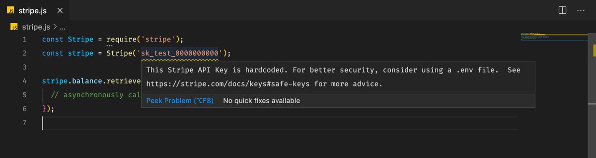  Managing API keys can be challenging, and sometimes we forget to remove our hardcoded secrets, which can have dramatic consequences.So we'll now analyze and lint your code and show you warnings if you leave a hardcoded API key behind by mistake. 