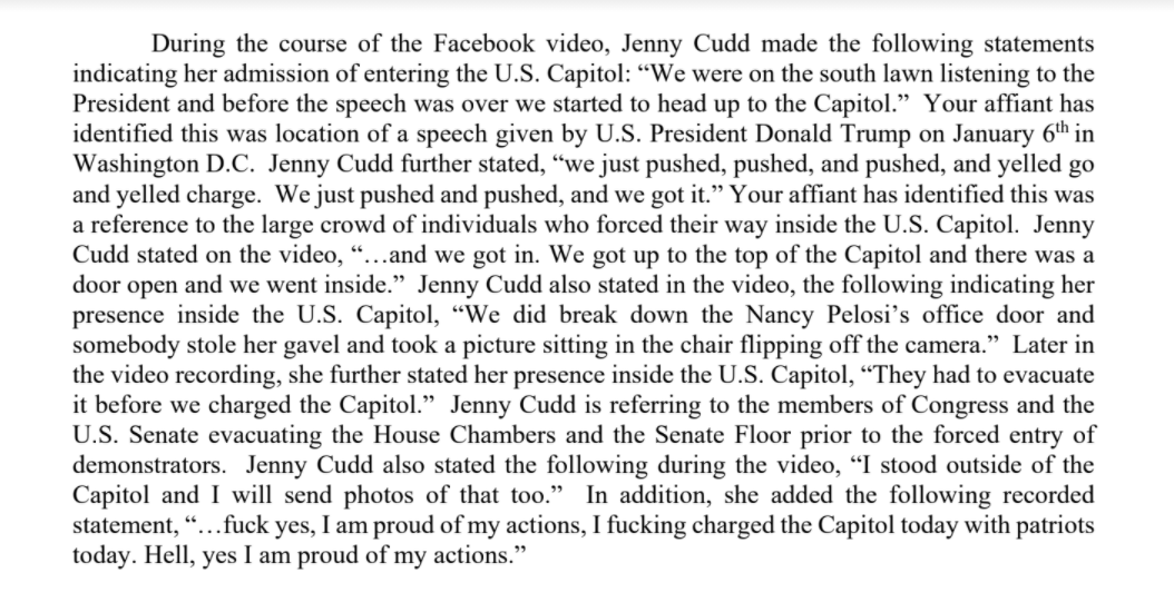 The feds were able to find & charge Jenny Cudd of Texas in part b/c she posted a FB video of her incursion on the Capitol."We did break down Nancy Pelosi's office door & somebody stole her gavel..." Cudd said. "...Hell yes I am proud of my actions."