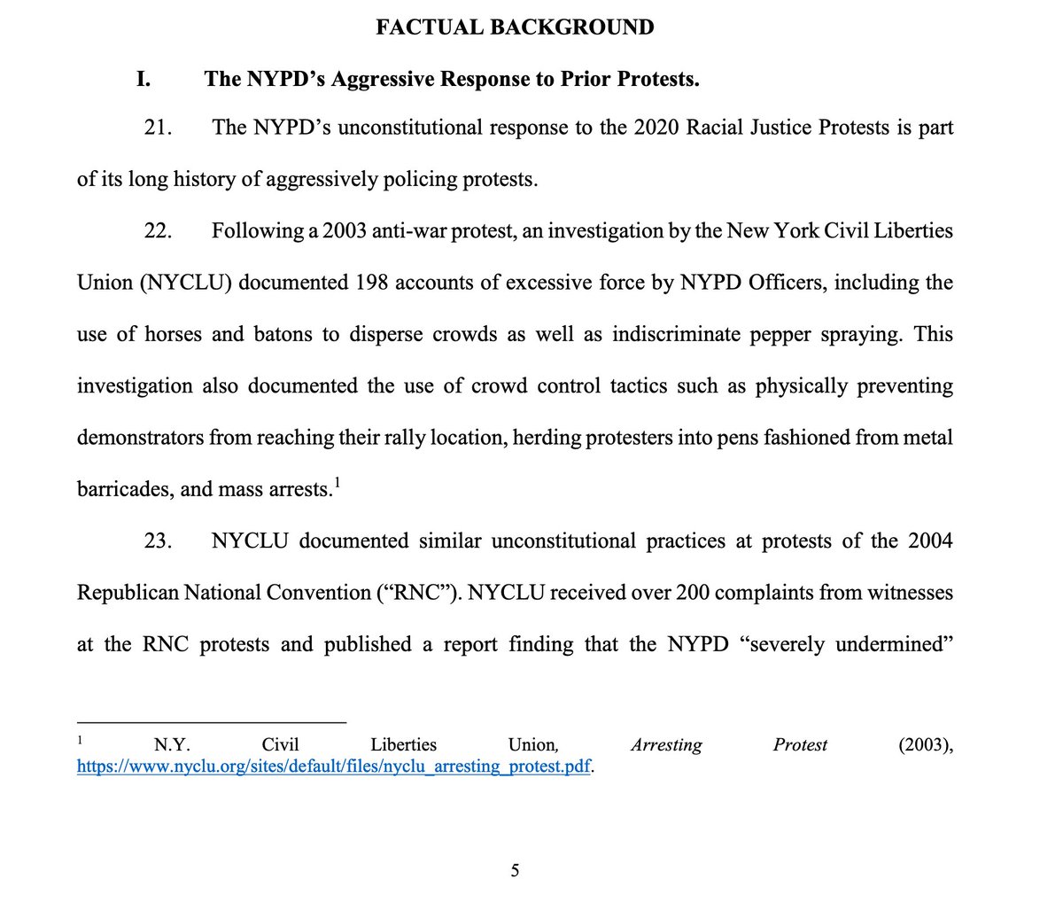 The complaint's description of "The NYPD's Aggressive Response to Prior Protests" below cites to public reports as well as litigation spanning my whole 16+ year career - in fact, 6 of the 19 cases cited in footnotes 4-5 are either mine or cases I did substantial work on.