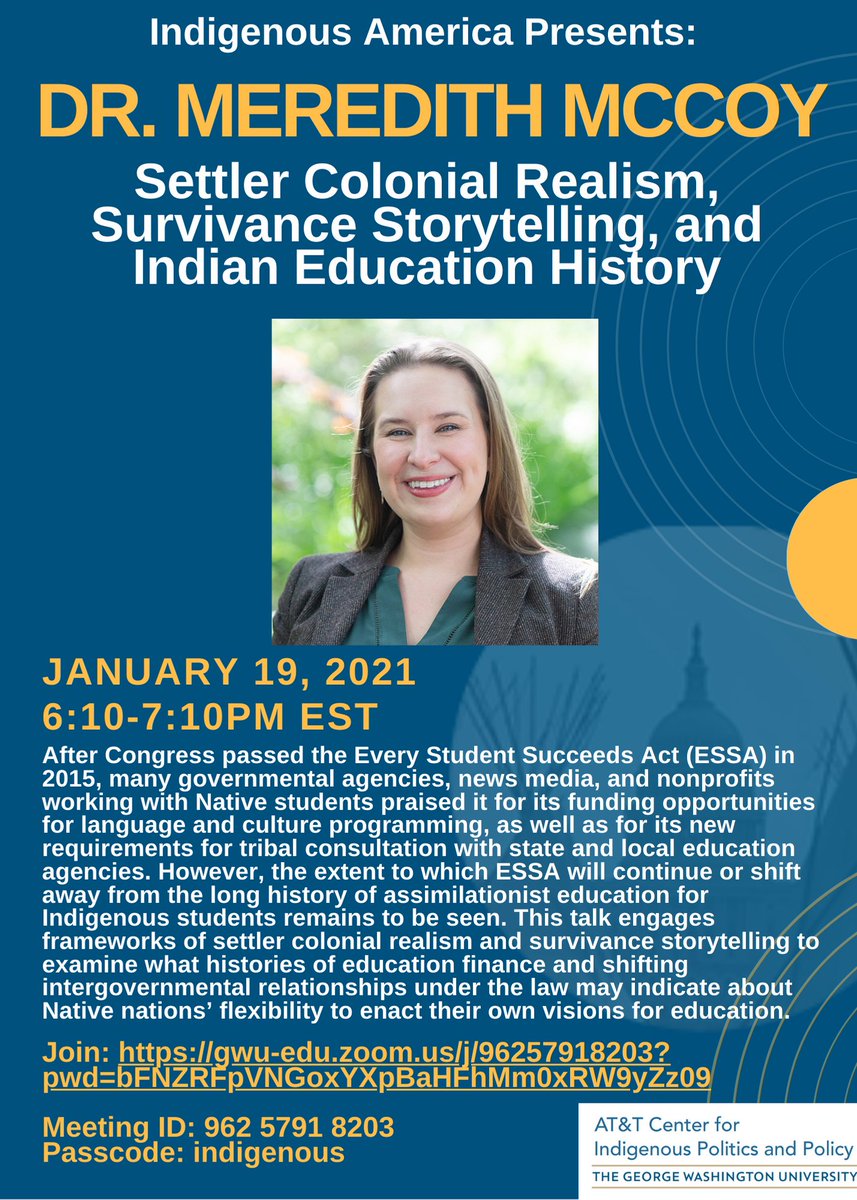 Join us on January 19 at 6:10 PM EST for a talk on the history and future of #Indigenous education by Meredith McCoy, Assistant Professor and Andersen Fellow of American Studies and History at Carleton College!

Link: bit.ly/35BIbjx
ID: 962 5791 8203
Passcode: indigenous