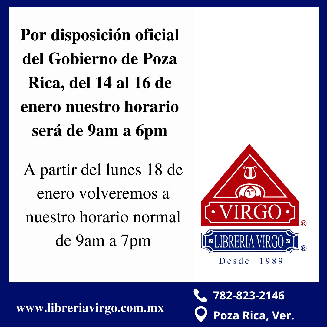 libreriavirgo's tweet photo. Aviso

Del 14 al 16 de enero cambiamos nuestro horario por
disposiciones de Gobierno de Poza Rica.

https://t.co/oeUmIg4l1Y https://t.co/GiVq7drk9D