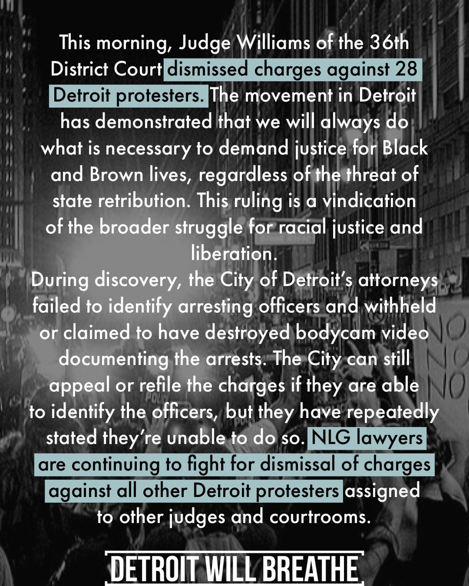 DETWILLBREATHE's tweet photo. Big news today! Charges dismissed against 28 Detroit protesters in court. This was the result of collective arrestee organizing and legal support from @NLGMichigan. Official statement below. https://t.co/UOVDXStsp1