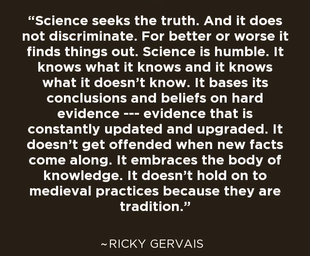 Ricky Gervais (<a href="/rickygervais/">Ricky Gervais</a>) on science: