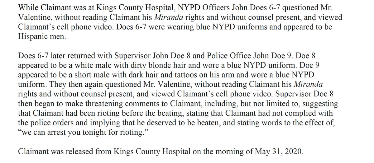 That August 31, 2020 Notice of Claim described how, on the night NYPD members assaulted Rayne on the street, other NYPD members, who had reportedly responded to the hospital to investigate reports to hospital staff that police had attacked him, further harassed and threatened him