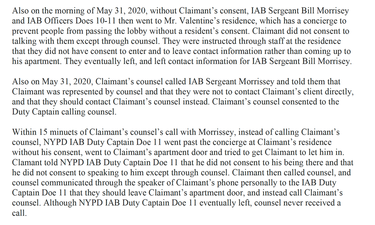 ...to circumvent Rayne's lawyers and contact him directly. When we called the NYPD on what the NYPD members who were purportedly investigating Rayne's beating had done, they told us in substance that nobody from IAB had gone to Rayne's apartment and they would not do that...