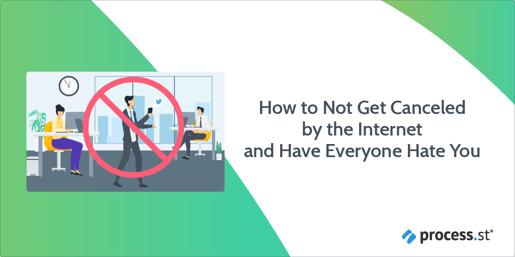 What is Cancel Culture? How to Not Get Canceled and Have Everyone Hate You | Process Street | Checklist, Workflow and SOP Software buff.ly/3iaqkVQ