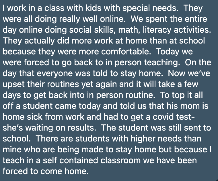 Special needs teacher who had been doing great with their kids online forced, today, to go back to in person. Bonus? Kid came to school whose mother was sick at home