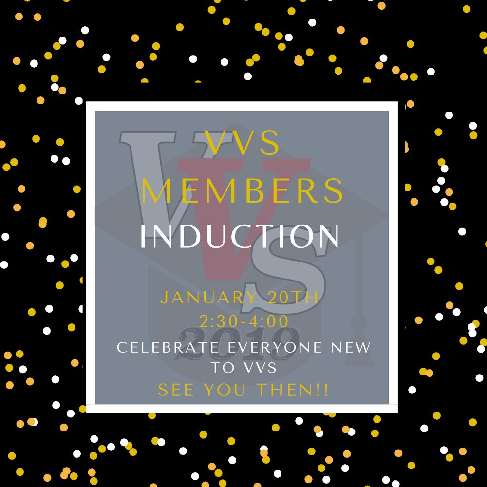Attention all VVS Memebers! You’re invited to this year’s Induction for all new members of VVS! Join us to congratulate new members and for a few surprises!