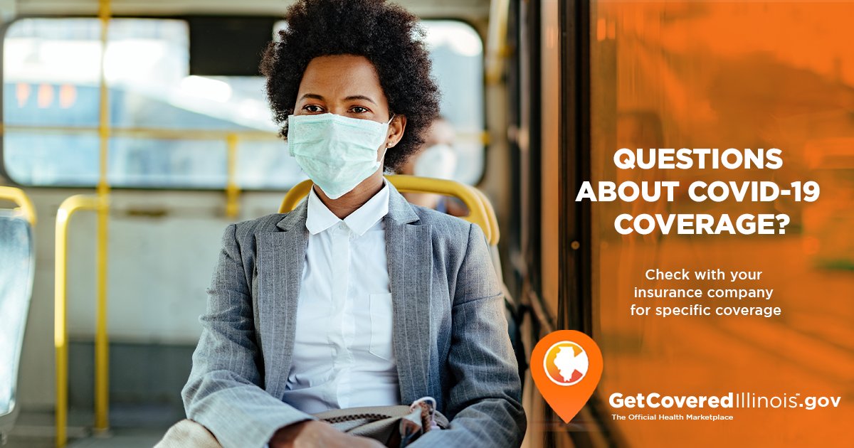 CoveredIllinois's tweet photo. All #ACA #HealthMarketplace plans cover diagnosis and treatment of #COVID-19. Check with your #HealthInsurance company for specific benefits & coverage. https://t.co/pQbccp7fxH #GCI2020 https://t.co/d6wy8vu5lW