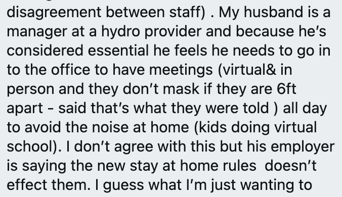 Here's someone whose husband works at Hydro and so is deemed essential whose office is still stuck in the land that thinks if you stand 6 feet apart indoors, there's no need for masks