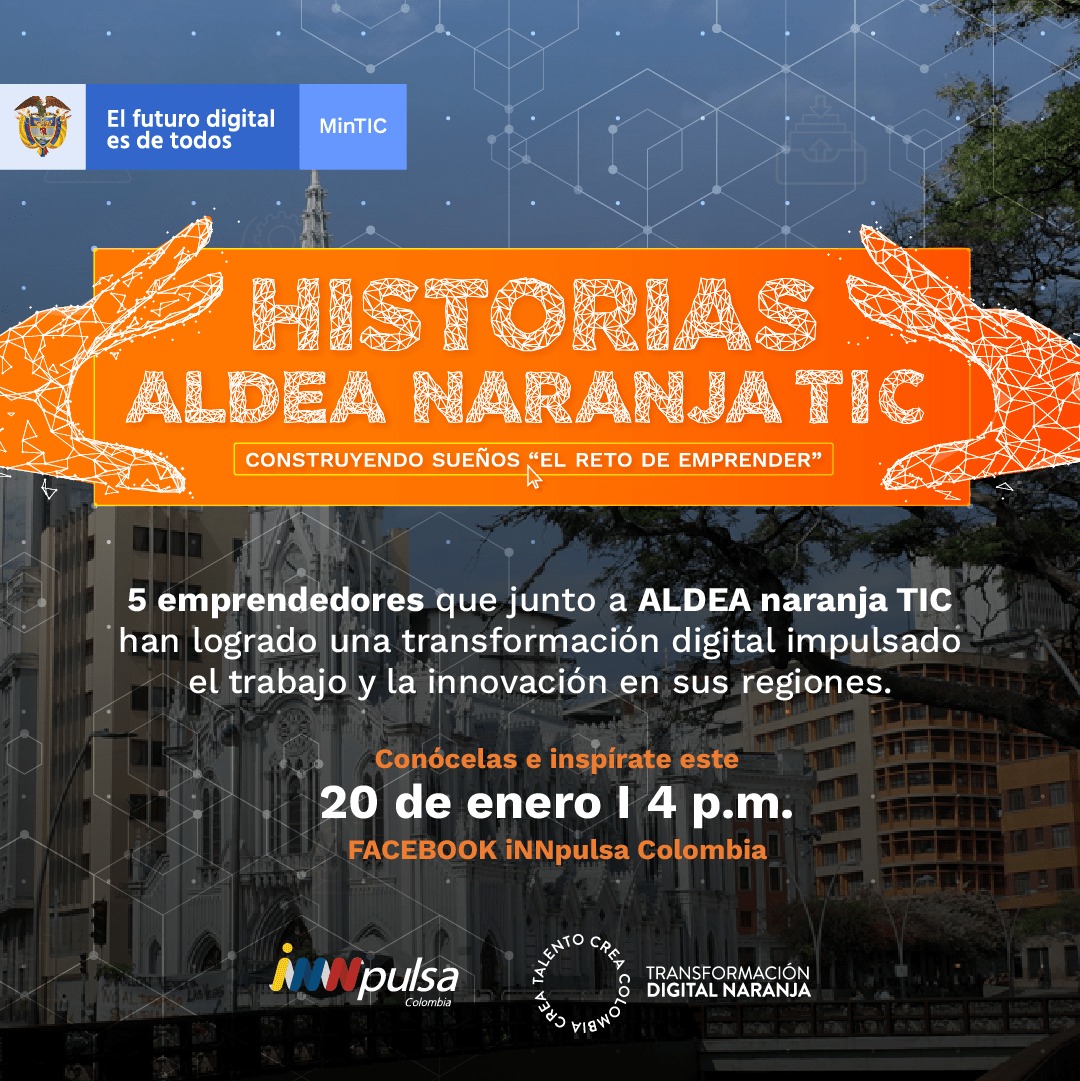 InnpulsaCol's tweet photo. #ElRetoDeEmprender | Acompáñanos este 20 de enero a las 4:00 pm. Conoce las 5 historias de emprendedores #ALDEA Naranja 🟠 y entérate cómo lideran la transformación digital de sus regiones. No te lo pierdas a través de nuestro FBLive 👉 https://t.co/lNizqmsqUl https://t.co/9O5UBZ8Xwc