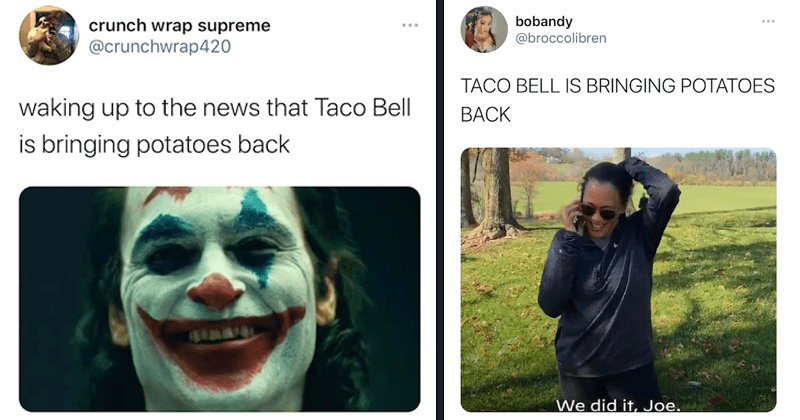 GreedyBjs's tweet image. Taco Bell&apos;s Bringing Back Potatoes &amp;amp; The Internet Is Rejoicing