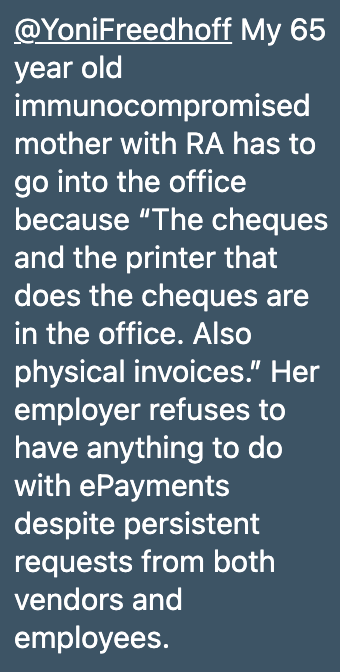 ePayments? Who the fuck needs those when you have a 65 year old immunocompromised bookkeeper to come in and cut cheques?