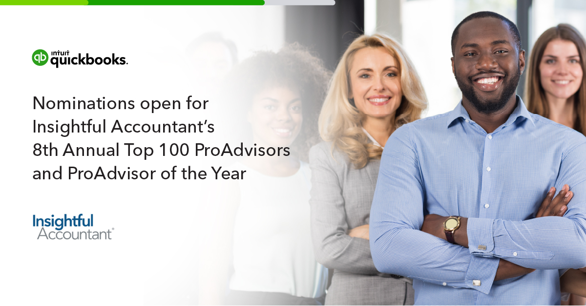 IntuitAccts's tweet image. The nominations are now open for @InsightfulActnt's top 100 #ProAdvisors and ProAdvisor of the Year! Learn more information and how to nominate someone here: intuit.me/3nOAf4C