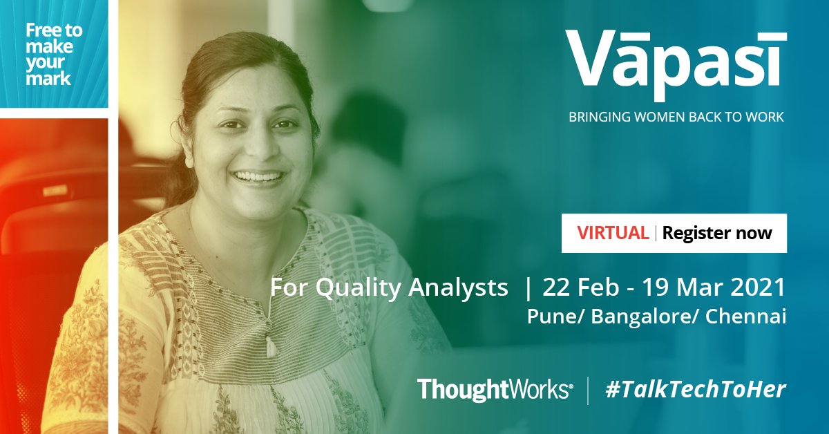thoughtworksIN's tweet photo. We're happy to bring to you the 1st edition of Virtual #Vapasi 2021 tailored for #QualityAnalysts. The program will help women QA on-break to make an easy transition into the #tech world &amp; get their career back on track.
Register now: https://t.co/uC2DkTFdQJ

#TalkTechToHer #TWI https://t.co/VhsSKZkukM