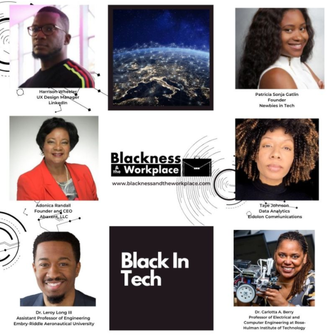 Blackness & the Workplace @AndBlackness Black in Tech miniseries, 1/17 - 2/21.
Dr. Leroy Long III- 2/14 (not on LinkedIn)
Carlotta Berry, Ph.D. Berry-2/21
@BlkInEngineerng 
lnkd.in/gxQ9dTZ
#blackintech #blackprofessionals #blackexcellence #blackvoicesmatter #blackatwork