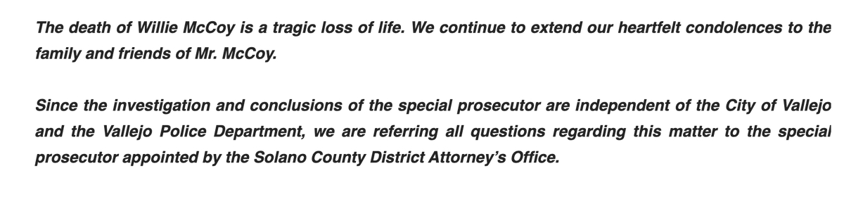 Update: The  @VallejoPD provided this statement, but also declined to provide the findings of the special prosecutor. I am puzzled why both government agencies involved refuse to provide this public record and instead tell me to seek it from a private citizen.