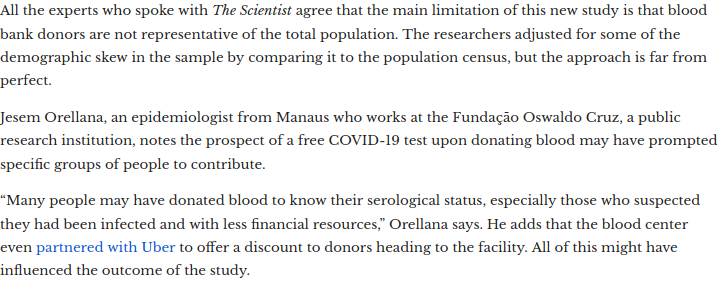 Later, though, this piece was published, quoting a local epidemiologist pointing out that *free COVID testing was offered as an incentive for donation* (h/t  @therealrthorat). This is a very problematic confounder which is not discussed in the paper. 3/ https://www.the-scientist.com/news-opinion/study-estimates-76-percent-of-brazilian-city-exposed-to-sars-cov-2-68272