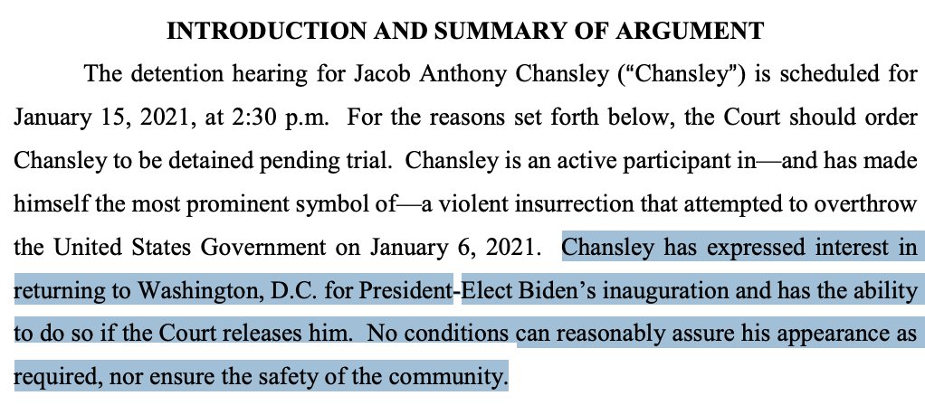 MOST IMPORTANTLY: Prosecutors say Chansley can't be released pending trial. "Chansley is an active participant in—and has made himself the most prominent symbol of—a violent insurrection that attempted to overthrowthe United States Government."