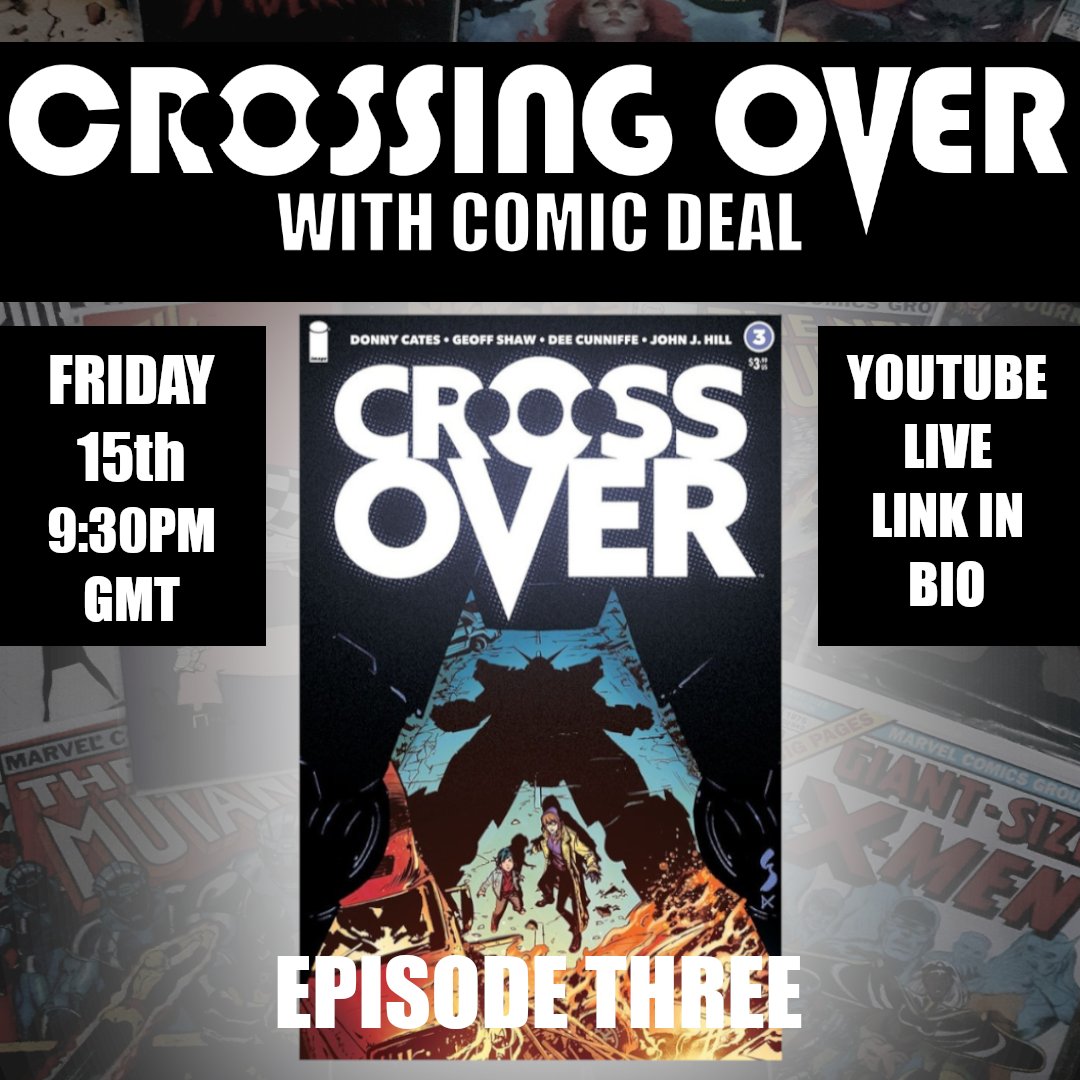 TheComicDeal's tweet image. Crossing Over Episode 3 tonight!

We will breakdown issue 3 of Crossover from Image Comics! Going to be a good one!

We will also announce the winner of the first Crossover giveaway, courtesy of that kind kind man known as @deezoid 

youtube.com/watch?v=GC5Jdl…