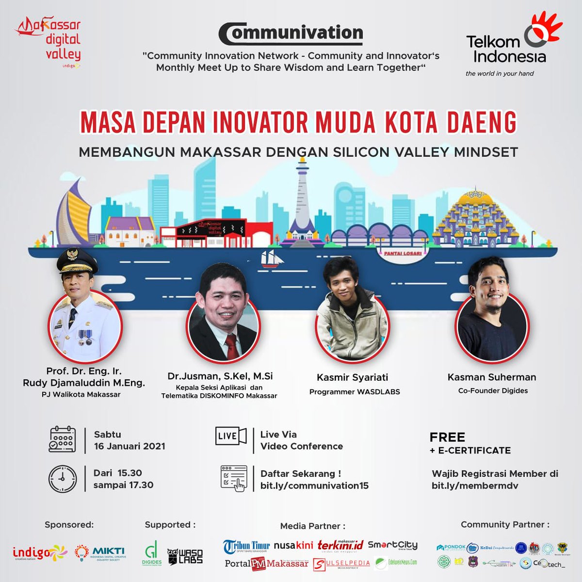 Ayo gabung..yg dibicarakan ttg anak muda kota daeng, sustaining innovation para startupnya..menarik!

Yuk,  daftar langsung gratisss.. tiss ☺️☺️☺️ 💻 di bit.ly/DataTalk2-Suls…

🗓️ Minggu, 27 Desember 2020
🕙 10.00 - 12.00 WITA
📍   Via Zoom meeting.