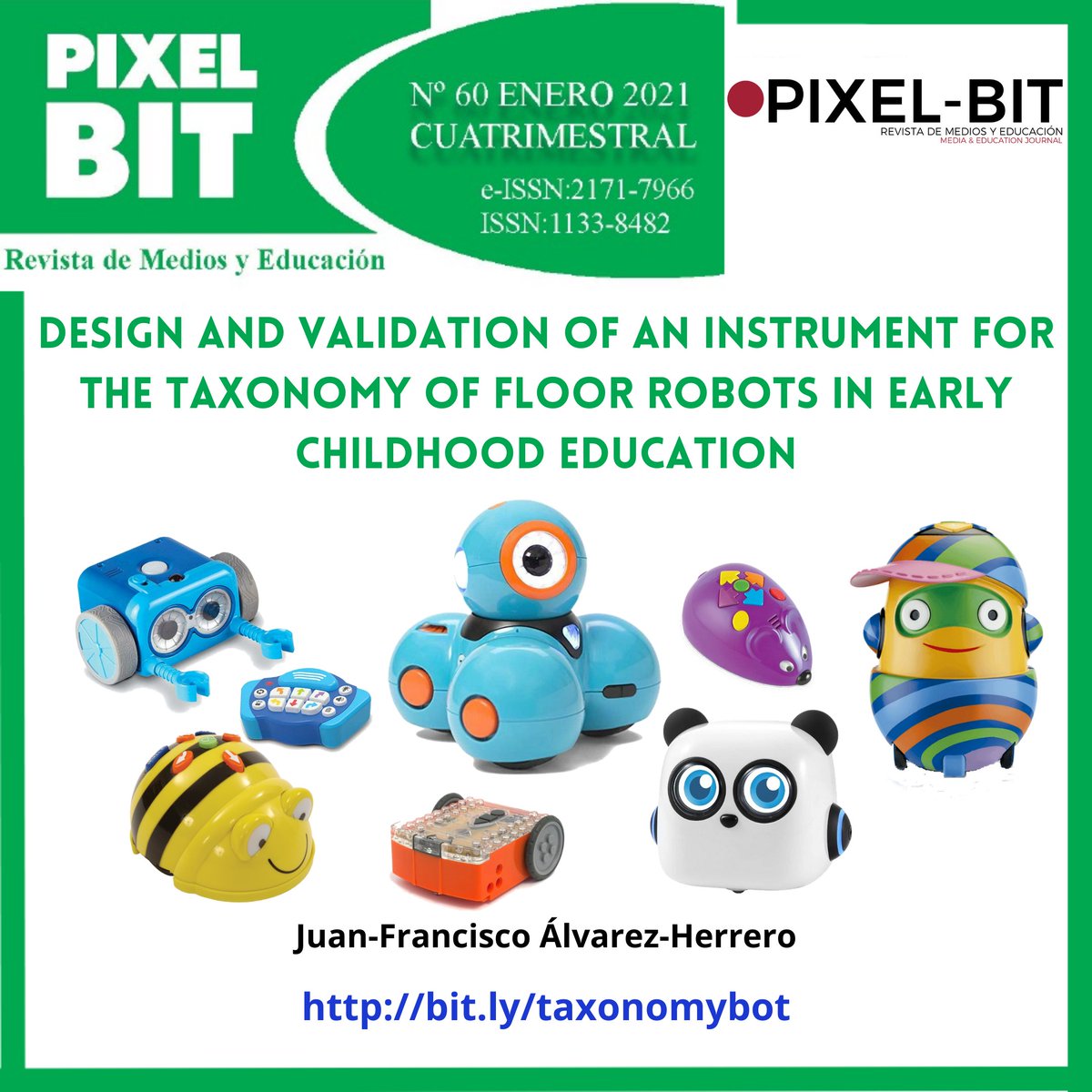 juanfratic's tweet image. Álvarez Herrero, J. F. (2021). Design and validation of an instrument for the taxonomy of floor robots in Early Childhood Education. Píxel-Bit. Revista De Medios Y Educación, 60, 59-76 bit.ly/taxonomybot #educationalrobotics #EarlyChildhoodEducation #FloorRobots #Taxonomy