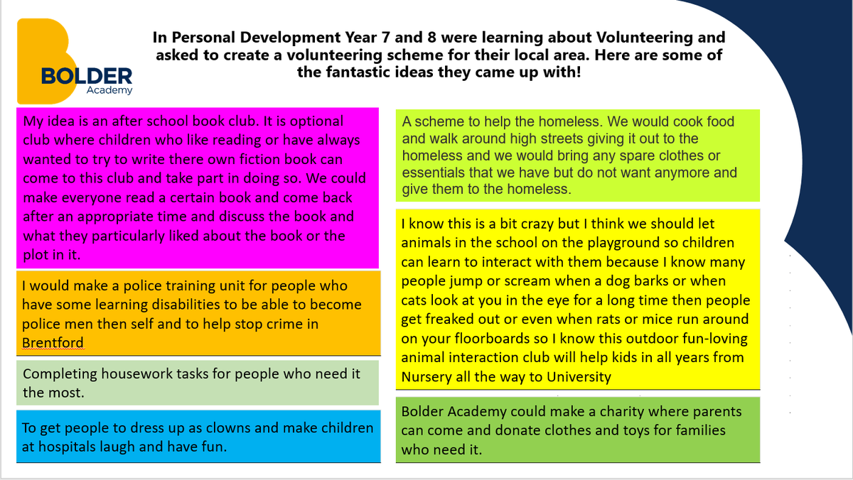 Last week our fantastic Year 7 and 8 students were learning about Volunteering as part of their Personal Development education. They were asked to come up with an idea for their own volunteering scheme and here are just some of their brilliant responses! <a href="/bolderlondon/">Bolder Academy</a>