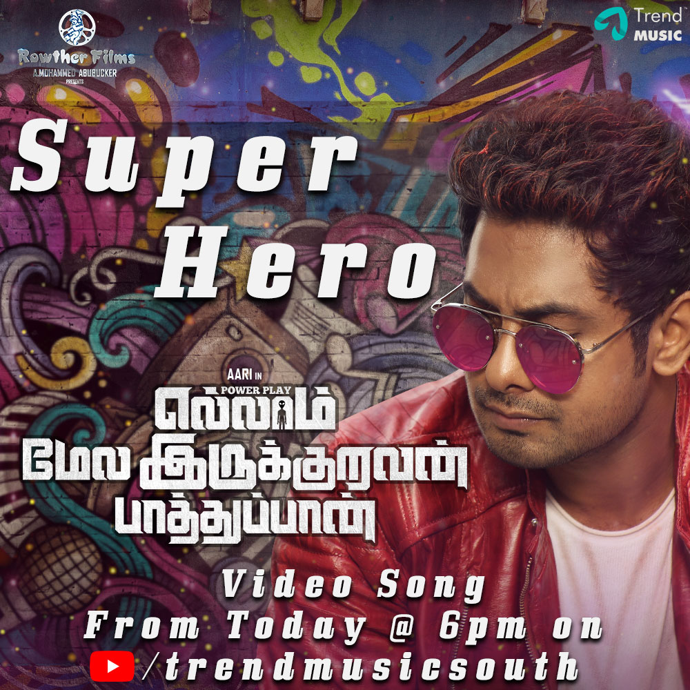 Just few more hours to go to witness the arrival of #SuperHero video song from the movie #EllamMelaIrukuravanPaathupan starring <a href="/Aariarujunan/">Aari Arujunan</a>. Releasing today <a href="/6pm/">Follow us @Shop6pm!</a> Stay tuned📱
#Aari #RowtherFilms
<a href="/KarthikAacharya/">Karthik Aacharya</a> <a href="/suriya_EP/">suriya prakash</a> <a href="/DirectorKaviraj/">Kaviraj U</a> <a href="/narayan_aadhi/">Narayan Nagendra Rao</a> <a href="/PRO_Priya/">India country Deputy prime minister-priya</a> <a href="/spp_media/">SPP Media Communication</a>