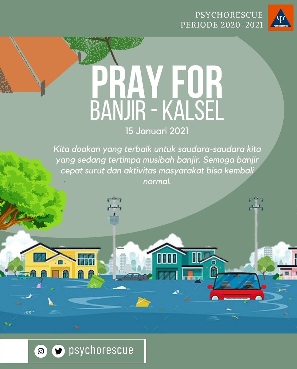[PRAY FOR BANJIR-KALSEL] 
Kami keluarga besar Psychorescue “Turut Berduka Cita” atas bencana banjir yg terjadi diKalsel
Kita doakan yg terbaik untuk saudara kita yg sedang tertimpa musibah banjir. Semoga banjir cepat surut &amp; aktivitas masyarakat bisa kembali normal
#prayforkalsel