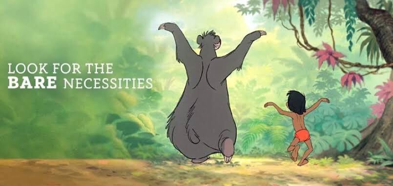 “And don't spend your time lookin' around
For something you want that can't be found
When you find out you can live without it
And go along not thinkin' about it
I'll tell you something true
The bare necessities of life will come to you” Wise words from Baloo #JungleBook
