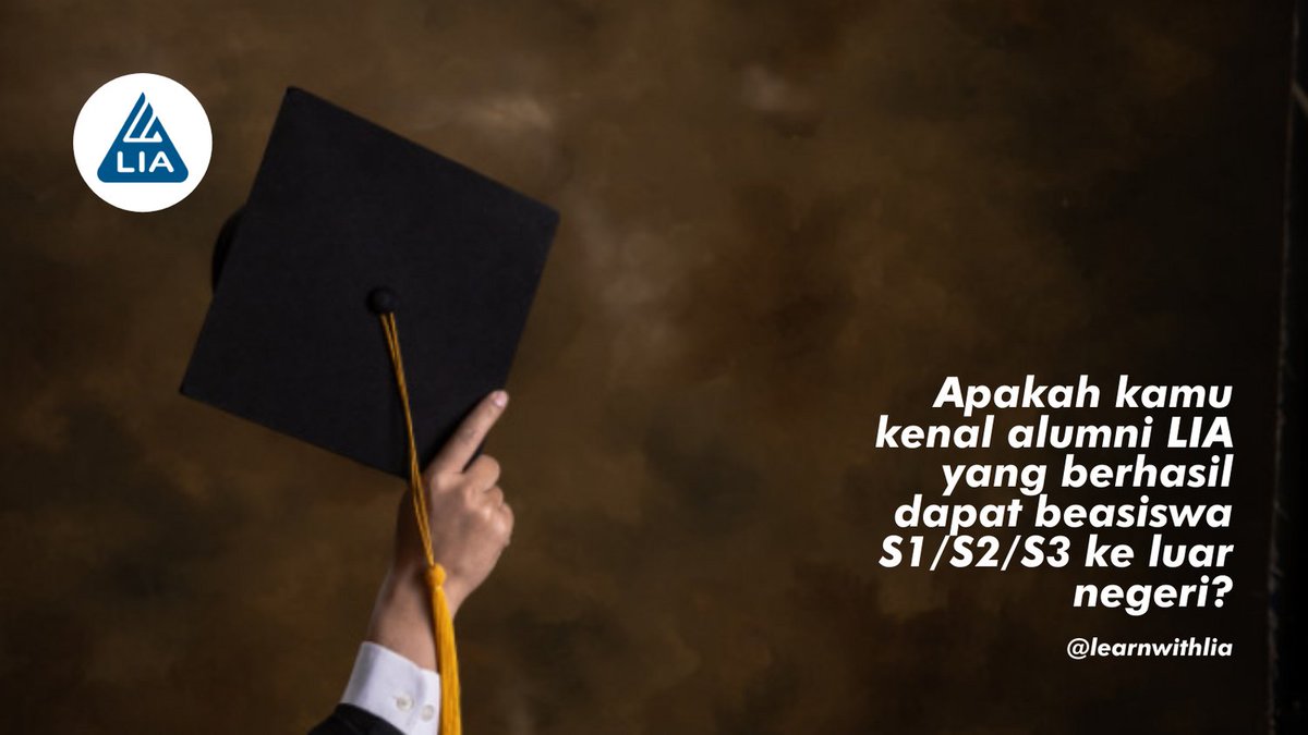 learnwithlia's tweet photo. Apakah kamu kenal alumni LIA yang berhasil dapat beasiswa S1/S2/S3 ke luar negeri? https://t.co/4x9ShRWt07