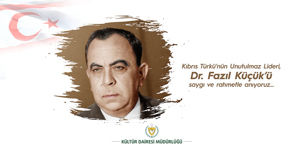 Kıbrıs Türkü'nün Unutulmaz Lideri, Dr. Fazıl Küçük'ü saygı ve rahmetle anıyoruz...