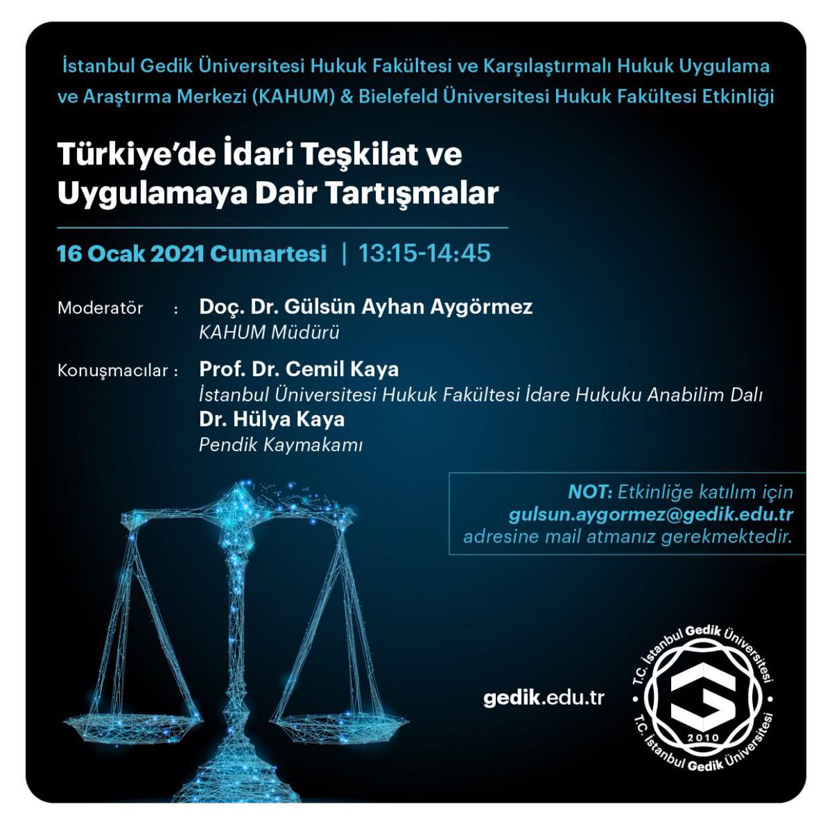 Karşılaştırmalı Hukuk Uygulama ve Araştırma Merkezinin düzenlediği Dr. Hülya Kaya ve Prof. Dr. Cemil Kaya ile gerçekleştirilecek “Türkiye’de İdari Teşkilat ve Uygulamaya Dair Tartışmalar” konulu etkinlik, 16 Ocak’ta, 13.15-14.45 saatleri arasında gerçekleştirilecektir.