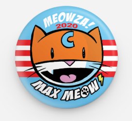 johnbgallagher's tweet photo. I wasn't able to share these with everyone in 2020 at conventions and book fairs-- but here's to a post-vaccine 2021! Stay safe everyone-- we're almost there! :) #MaxMeow #ButtonMania https://t.co/c39JCKpcsO