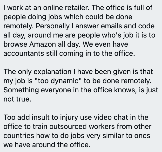 Answering emails and coding is "too dynamic" to be done from home. Same with training people virtually to work virtually