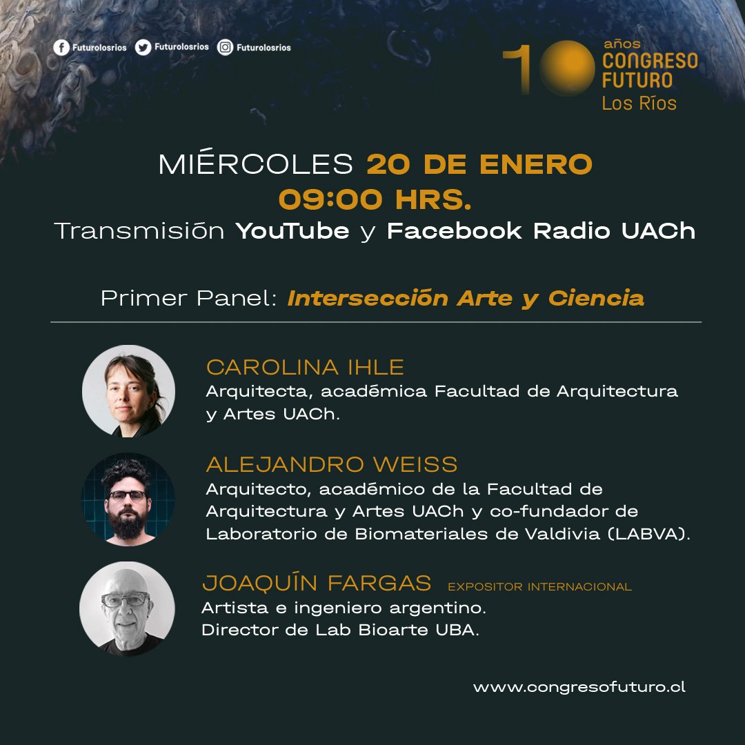 FuturoLosRios's tweet photo. [Miércoles 20 de enero] Jornada Central #CFLosRíos desde las 9:00 h. vía online por 📻  @radiouach (Facebook Live) y Youtube.
Les presentamos a los expositores del panel: Intersección Arte y Ciencia 👌
Toda la programación @congresofuturo 2021🌐  https://t.co/Rc7GW55wlk https://t.co/tUzBZmUEGH