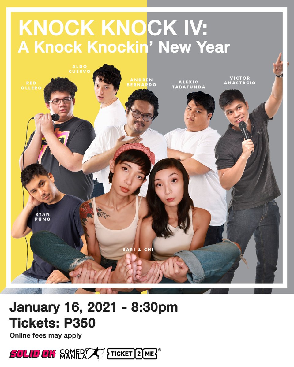 KNOCK KNOCK IV: A KNOCK KNOCKIN' NEW YEAR | ticket2me.net/e/33026 | Jan. 16, 2021 | Saturday | 8:30PM | Online Event

Featuring <a href="/skywaffles/">Andren Bernardo</a>, Aldo Cuervo, @AlexioTabafunda, Sari &amp; Chi,  @rynpno, @comedybyred, and <a href="/VictorAnastacio/">Victor Anastacio</a>!

#Ticket2Me helps you #TicketEasy! #ComedyManila