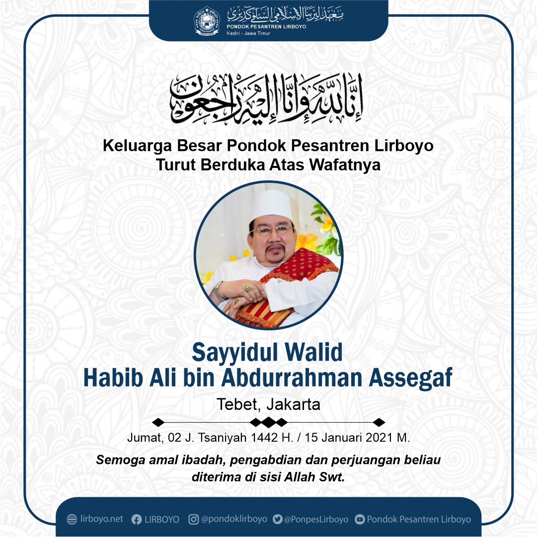 pondok_lirboyo's tweet photo. Keluarga Besar Pondok Pesantren Lirboyo turut berduka atas wafatnya Sayyidul Walid Al Habib Ali bin Abdurrahman Assegaf, Tebet, Jakarta. Semoga amal ibadah, pengabdian dan perjuangan beliau diterima di sisi Allah Swt. Lahul faatihah... https://t.co/UwCgqNOTDf